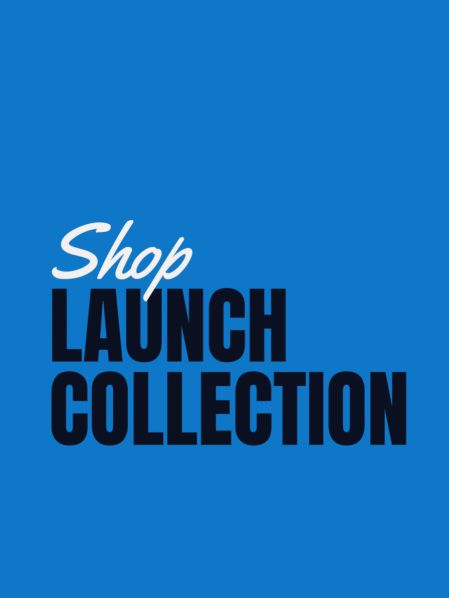 Launch Collection