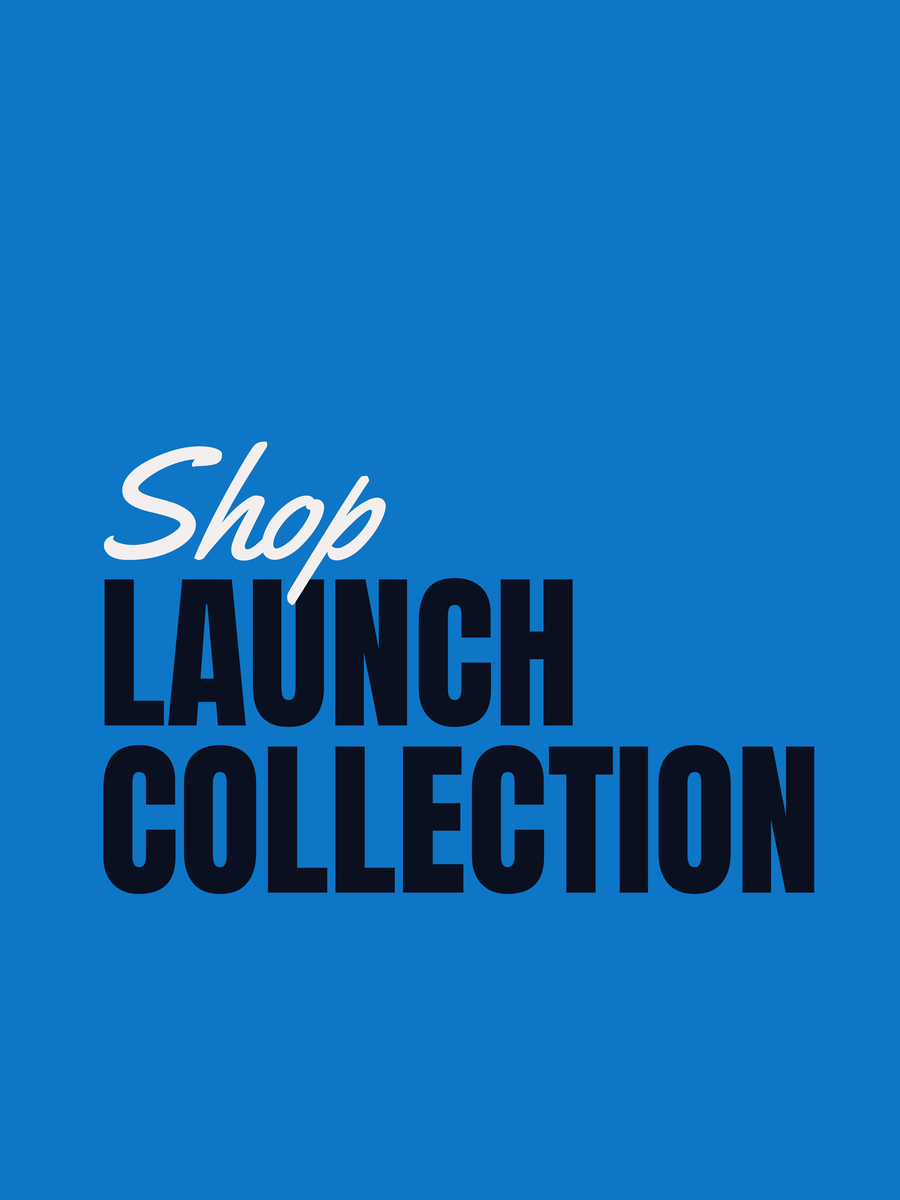 Launch Collection